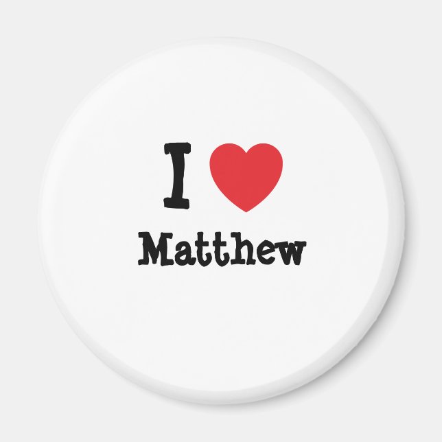 Imán Me encanta el corazón de Matthew T-Shirt (Frente)