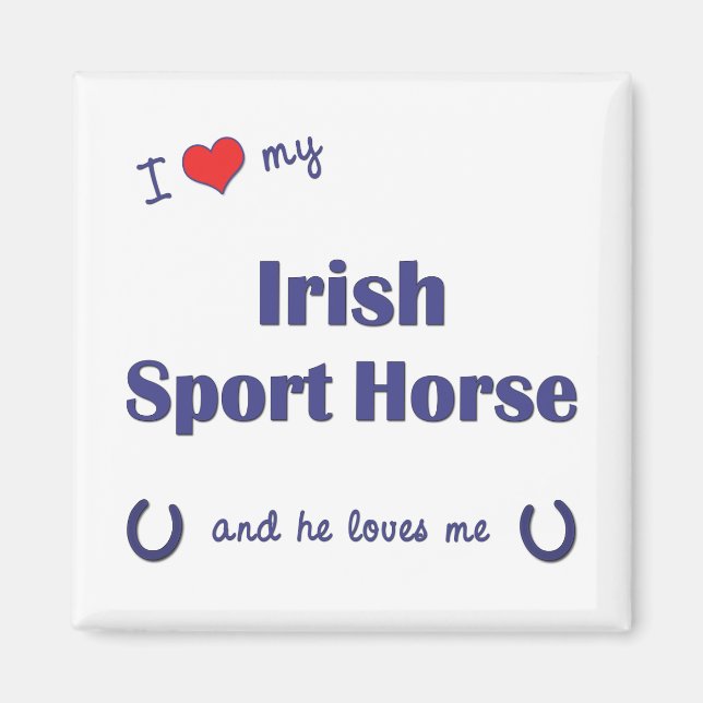 Imán Me encanta mi caballo deportivo irlandés (caballo  (Frente)
