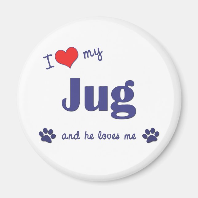 Imán Me encanta mi jugo (perro macho) (Frente)