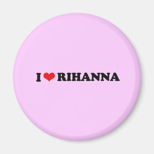 IMÁN ME ENCANTA RIHANNA / I HEART RIHANNA