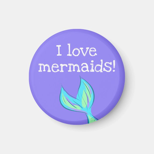 Imán ¡Me Encantan Las Sirenas! Mermaid Tail Magnet (Frente)