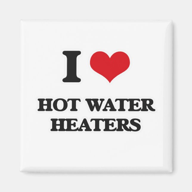 Imán Me encantan los calentadores de agua caliente (Frente)