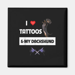 Imán Me Encantan Los Tatuajes Y Mi Perro Dachshund Tatt