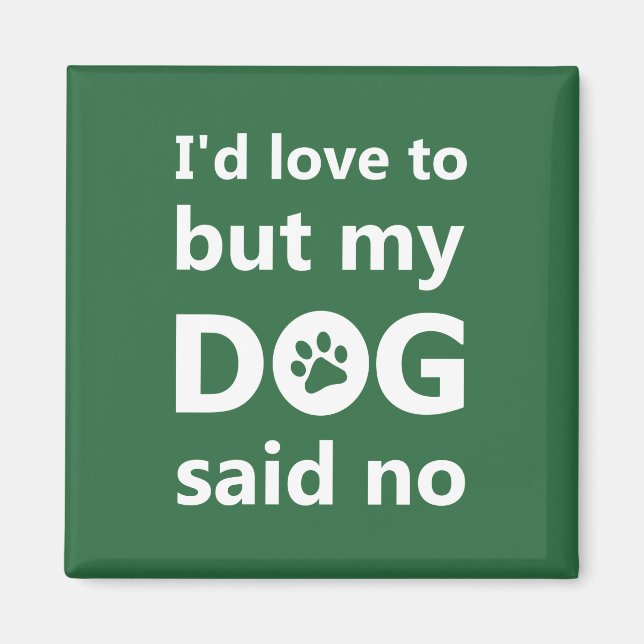Imán Me encantaría pero mi perro dijo que no (Frente)