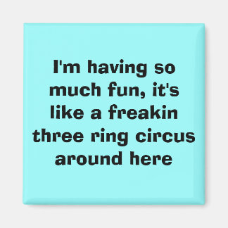 Imán Me estoy divirtiendo tanto, es como un loco...