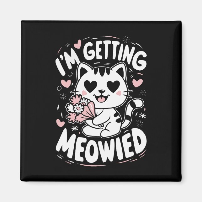 Imán Me estoy meowiendo  (Frente)