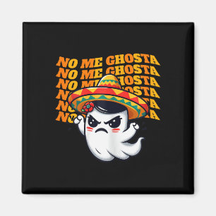 Imán Me Ghosta Funny Halloween Mexicana Fantasma 1