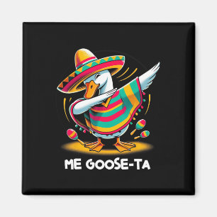 Imán Me Goose Ta Cinco De Mayo Funny Pu Mexicano Españo