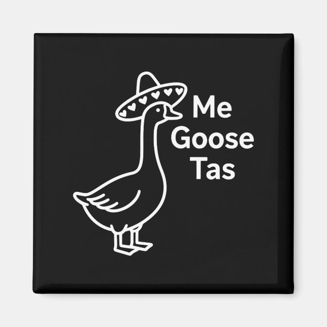 Imán Me Goose Tas Funny Mexican Goose Pun Silly Goose C (Frente)