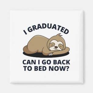 Imán Me gradué, puedo volver a la cama ahora 