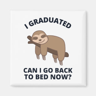 Imán Me gradué, puedo volver a la cama ahora