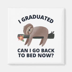 Imán Me gradué, puedo volver a la cama ahora