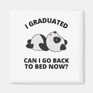 Imán Me gradué, puedo volver a la cama ahora