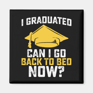 Imán Me gradué ¿Puedo volver a la cama ahora Graduación