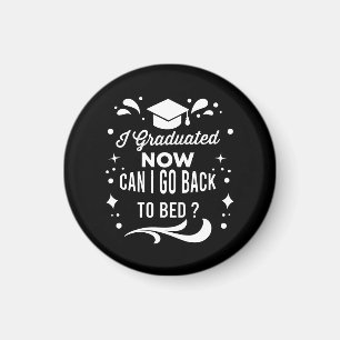 Imán Me Gradué ¿Puedo Volver a la Cama Ahora Graduación
