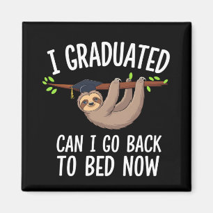 Imán Me gradué ¿Puedo volver a la cama ahora perezoso