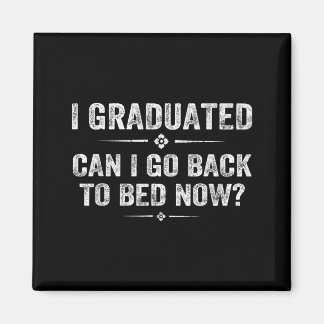 Imán Me gradué ¿puedo volver a la cama? graduación dive