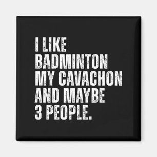 Imán Me gusta amante del bádminton dueño de perro Cavac