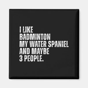 Imán Me Gusta Amante Del Bádminton Spaniel De Agua Dueñ