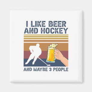 Imán Me gusta la cerveza y el hockey y quizás 3 persona