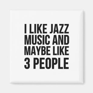 Imán Me Gusta La Música De Jazz Y Quizá Como 3 Personas