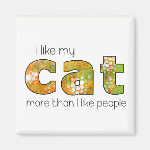 Imán Me Gusta Más Mi Gato Que La Gente