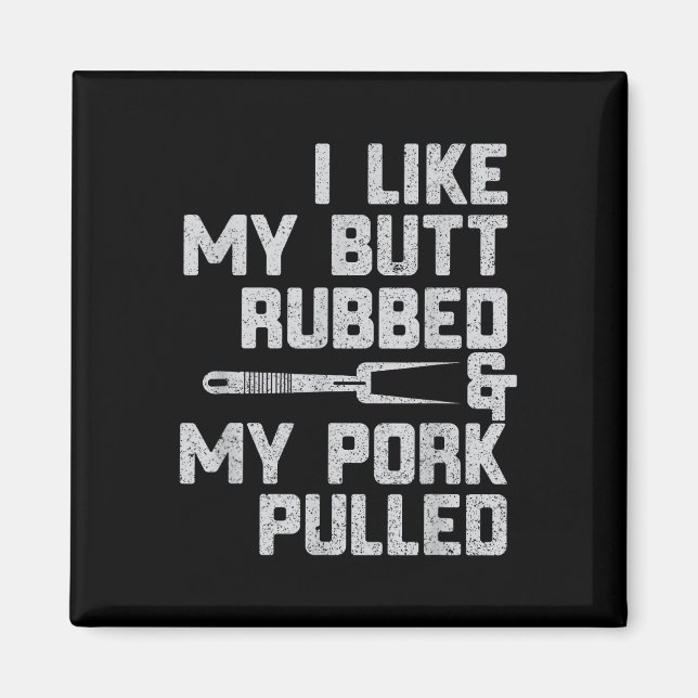 Imán Me Gusta Mi Butt Rubbed &amp; Mi Porcino Bb (Frente)