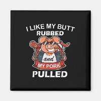 Me Gusta Mi Butt Rubbed & Mi Porcino Pulido, G