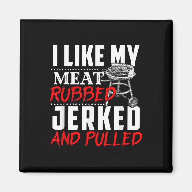 Imán Me Gusta Mi Carne Cubierta Jerqueada Y Pulida - Fu (Frente)
