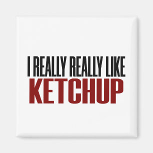 Imán Me Gusta Mucho La Comida Graciosa Yum De Ketchup