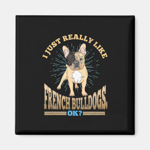 Imán Me Gusta Mucho La Raza De Perro Bulldog Francés Ok