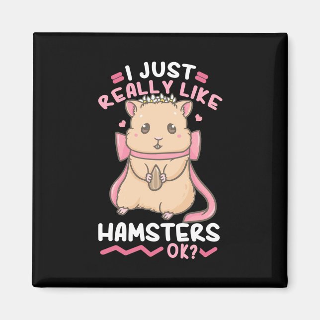 Imán Me Gusta Realmente Hamsters Ok (Frente)