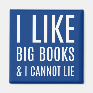 Imán Me gustan los libros grandes y no puedo mentir