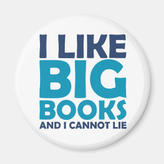 Imán Me gustan los libros grandes y no puedo mentir