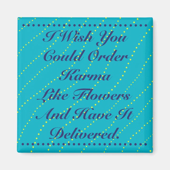 Imán Me Gustaría Poder Pedir A Karma Como Flores Turque (Frente)