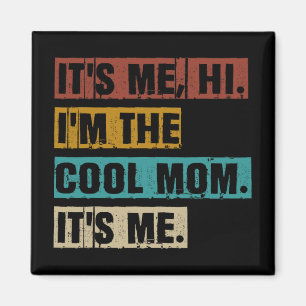 Imán Me Hola, Soy La Madre De Guay Me Es Graciosa Retro