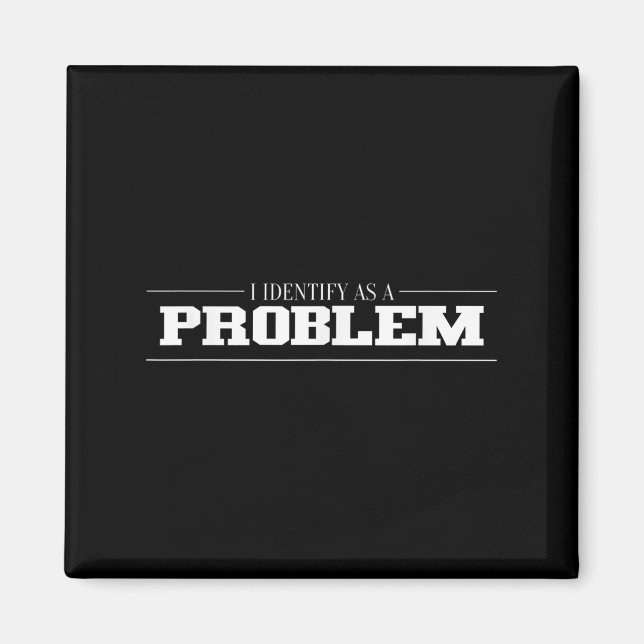 Imán Me Identifico Como Un Problema - Cita Graciosa Sar (Frente)