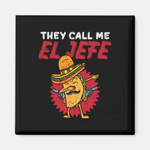 Imán Me Llaman El Jefe Taco Funny Cinco De Mayo