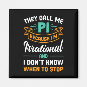 Imán Me llaman Pi porque soy irracional Pi Day
