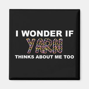Imán Me Pregunto Si Yarn Piensa En Mí También.