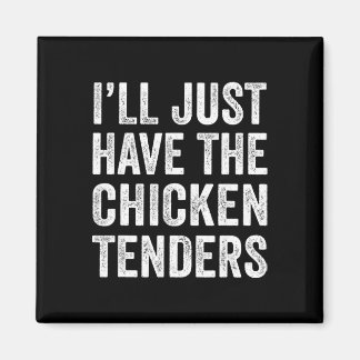 Imán Me Quedaré Con Los Tenders De Pollo Food Lover Kid