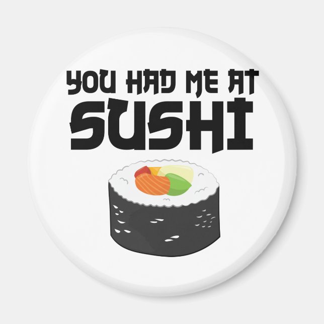 Imán Me Tenías En Sushi - Comida Graciosa (Frente)