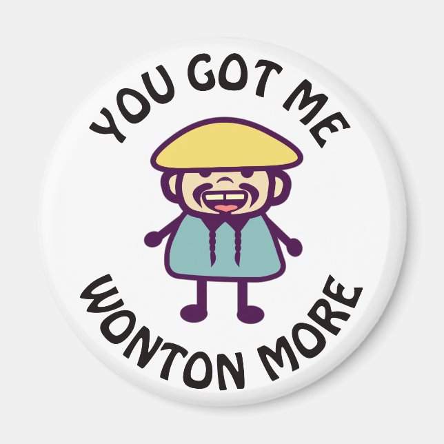 Imán Me Tienes Wonton Más (Frente)