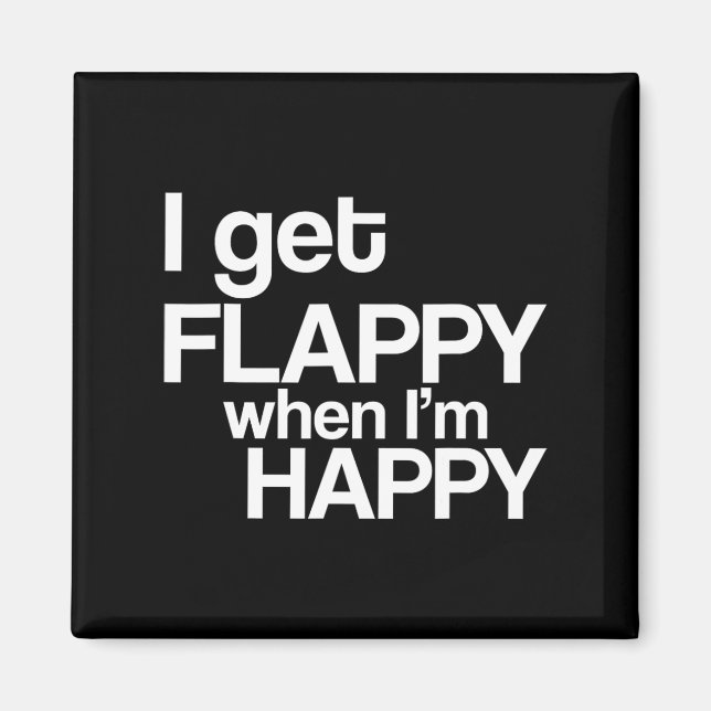 Imán Me vuelvo feliz cuando estoy feliz de que la conci (Frente)