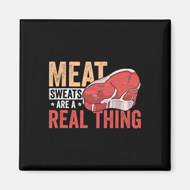 Imán Meat Sweats Are A Real Thing Bbq Enthusiast  (Frente)
