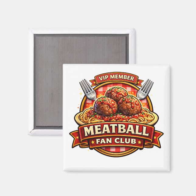 Imán Meatball Fan Club VIP Member – Retro Italian Food  (Anverso/Reverso)