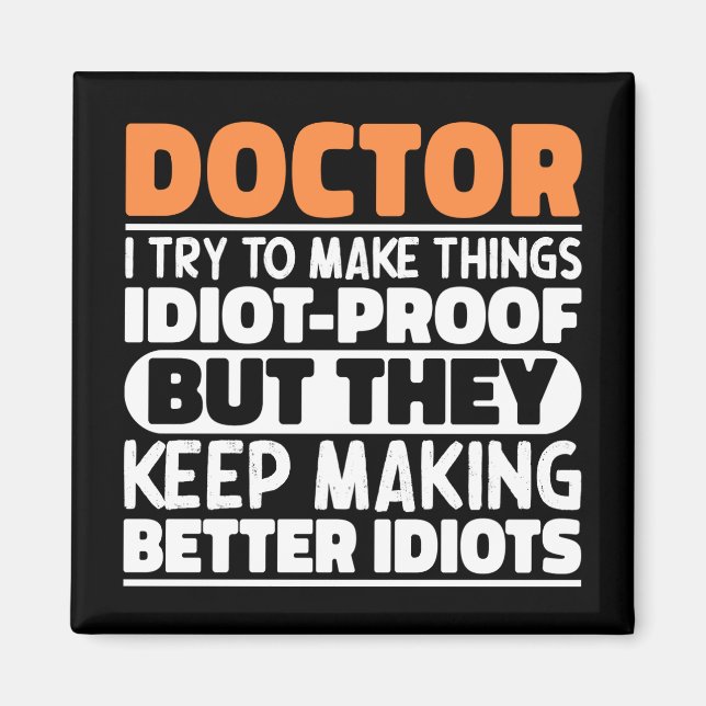 Imán Médica Intento Hacer Las Cosas Divertidas Médicas (Frente)