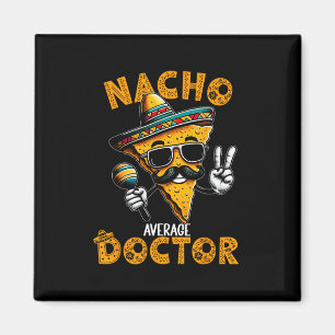 Imán Médico no promedio Doctor divertido Cinco De Mayo 