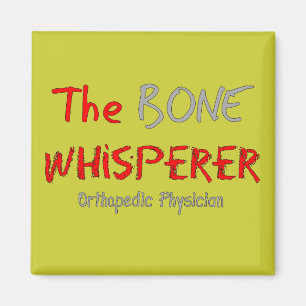 Imán Médico Ortopédico "The Bone Whisperer"