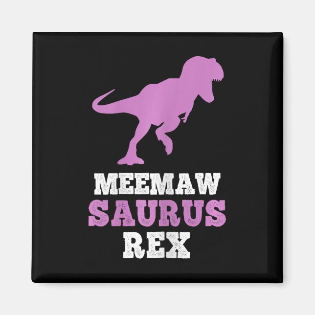 Imán Meemaw-saurus Rex Dino Dinosaur Meemawsaurus Funny (Frente)